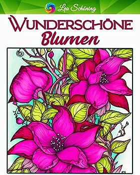 Wunderschöne Blumen: Malbuch für Erwachsene mit 70 einzigartigen Blumen Motiven