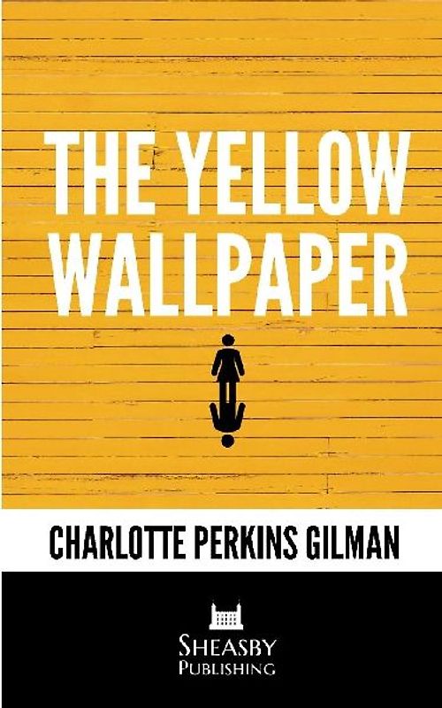 The Yellow Wallpaper