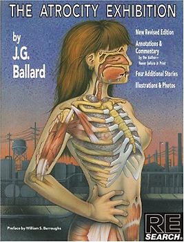 The Atrocity Exhibition - Ballard, J. G.