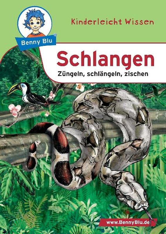 Benny Blu - Schlangen. Züngeln, schlängeln, zischen