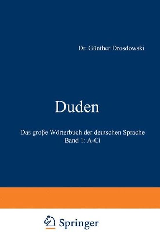 Duden - Das große Wörterbuch der deutschen Sprache in zehn Bänden - Band 1