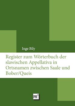Register zum Wörterbuch der slawischen Appelativa in Ortsnamen zwischen Saale und Bober/Queis