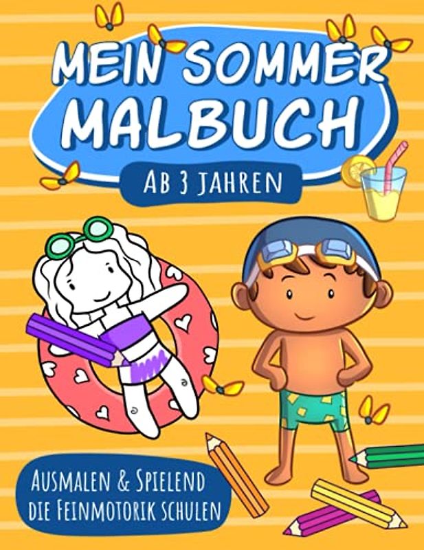 Mein Sommer Malbuch ab 3 Jahren: Ausmalen und Spielend die Feinmotorik schulen: Mein erstes XXL Kritzelbuch mit tollen Sommermotiven: Kawaii Jungs ... Camp, Lagerfeuer, Spiel, Spaß u.v.m.