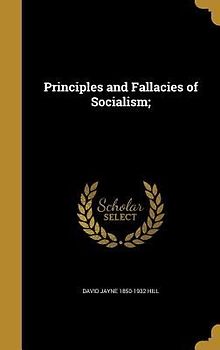 Principles and Fallacies of Socialism;
