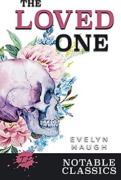 The Loved One (Notable Classics)