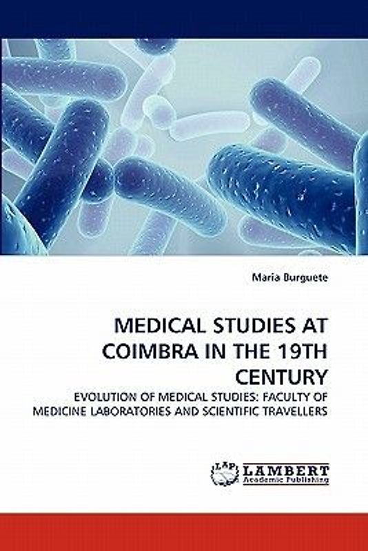 MEDICAL STUDIES AT COIMBRA IN THE 19TH CENTURY