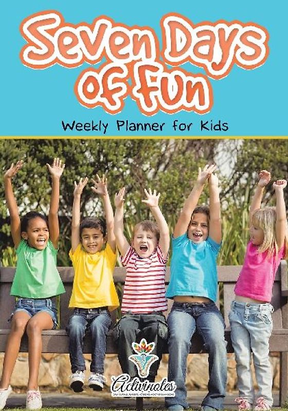 Seven Days of Fun - Weekly Planner for Kids
