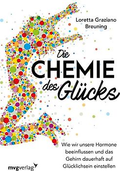 Die Chemie des Glücks