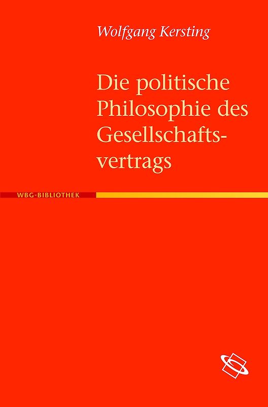 Die politische Philosophie des Gesellschaftsvertrags