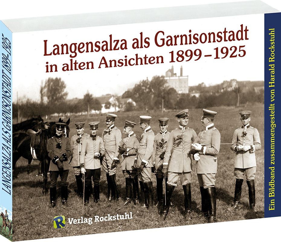 Langensalza als Garnisonstadt in alten Ansichten 1899–1925