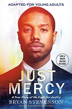 Just Mercy (Movie Tie-In Edition, Adapted for Young Adults)