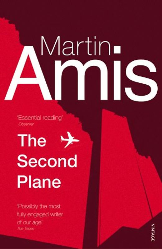The Second Plane: September 11, 2001-2007 - Amis, Martin