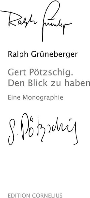 Gert Pötzschig. Den Blick zu haben