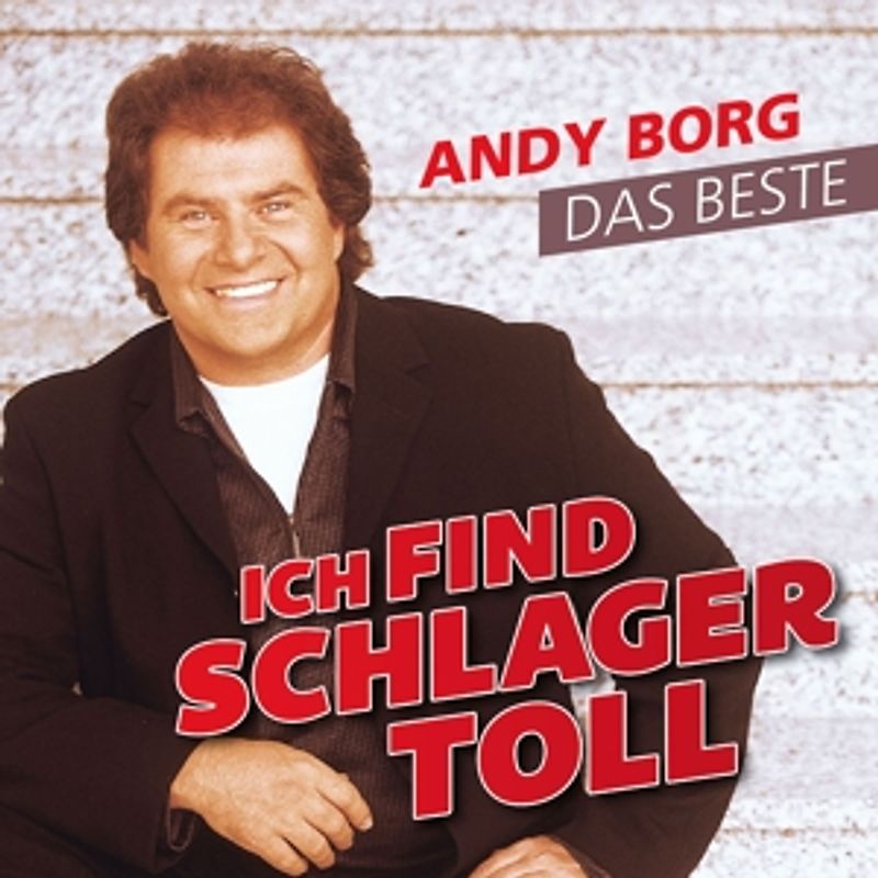 Borg,Andy - Ich Find Schlager Toll-Das Beste