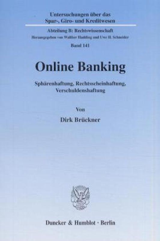 Online Banking. Sphärenhaftung, Rechtsscheinhaftung, Verschuldenshaftung.