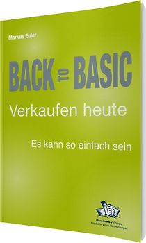 Back to Basic – Verkaufen heute