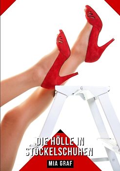 Die Hölle in Stöckelschuhen