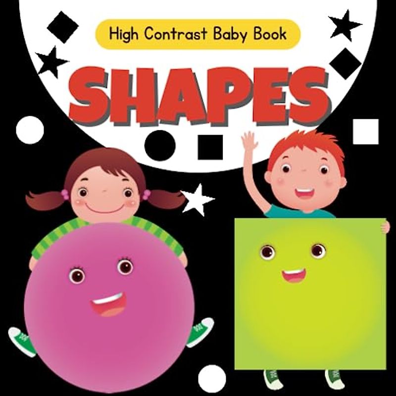 Shapes High Contrast Baby Book: Black and White Geometric Shapes Themed Pictures to Develop Your Babies Eyesight - Makes a Great New Baby Gift