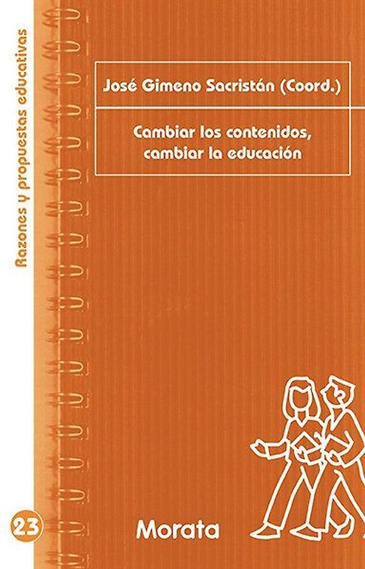 Cambiar los contenidos, cambiar la educación