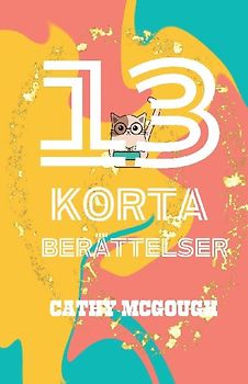 13 KORTA BERÄTTELSER SWEDISH EDITION