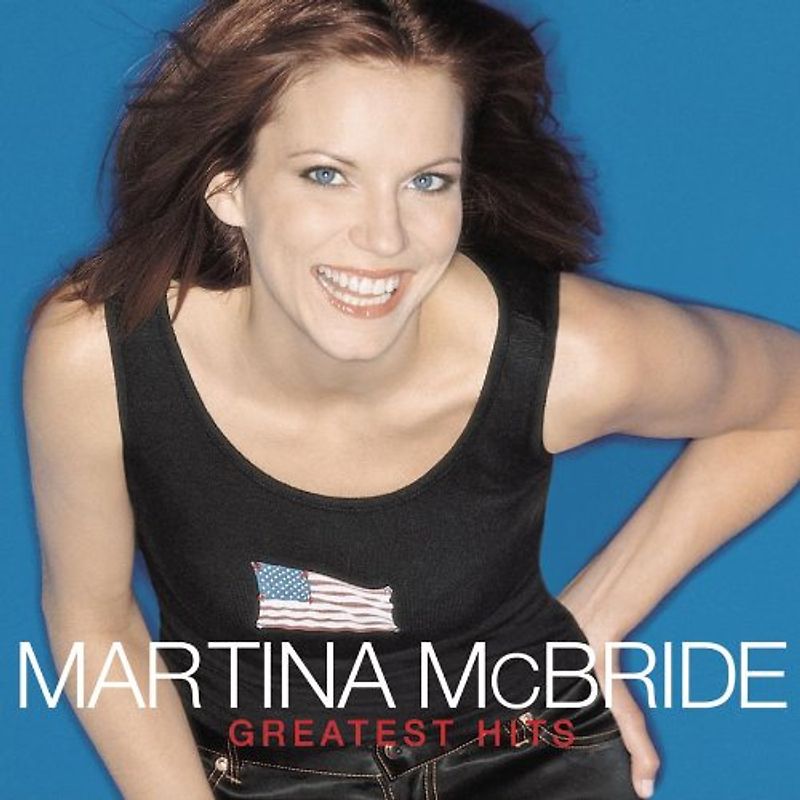 Martina Mcbride - Greatest Hits