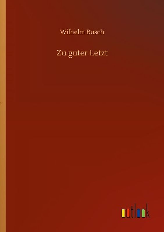 Zu guter Letzt