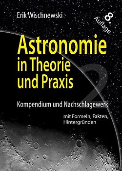 Astronomie in Theorie und Praxis