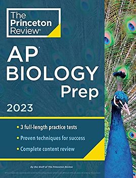 Princeton Review AP Biology Prep, 2023: 3 Practice Tests + Complete Content Review + Strategies & Techniques (College Test Preparation)