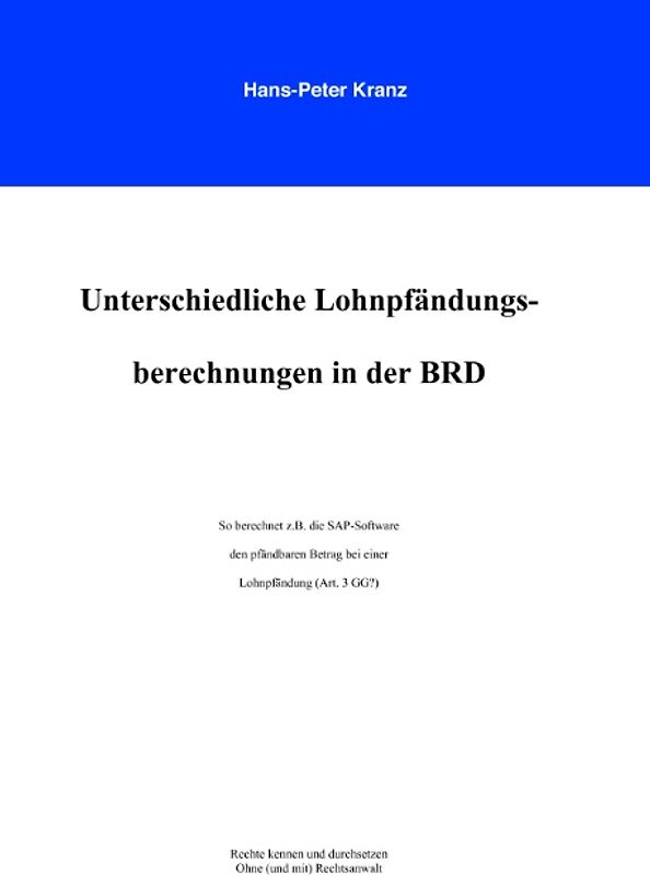 Unterschiedliche Lohnpfändungsberechnungen in der BRD