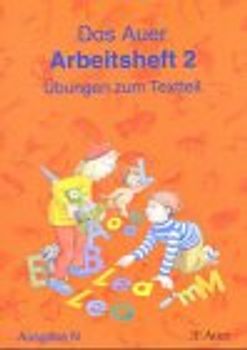 Die Auer Fibel / Das Auer Arbeitsheft 2 - Übungen zum Textteil