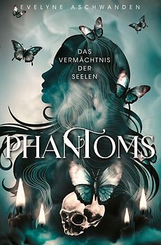 PHANTOMS: Das Vermächtnis der Seelen