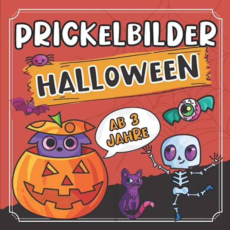 Prickelbilder Halloween ab 3 Jahre: 30 Prickelvorlagen für Kinder zum Ausmalen, Prickeln, Ausschneiden und Basteln (Lustiges Halloween Prickel Block ... und Jungen - Halloween Bücher für Kinder)