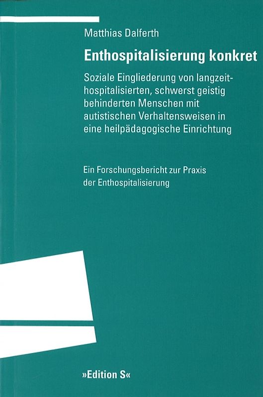 Enthospitalisierung konkret