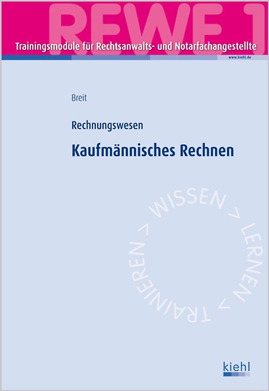 Trainingsmodul RENO - Kaufmännisches Rechnen (REWE 1). Rechnungswesen.