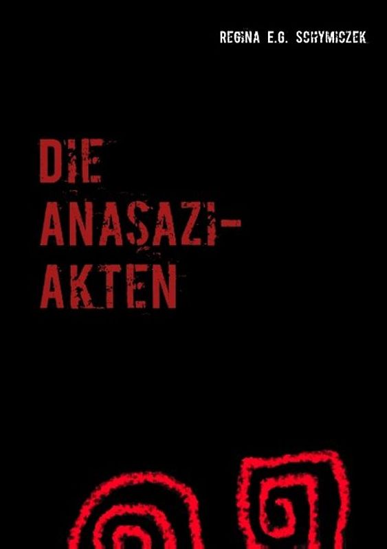 Die Anasazi-Akten