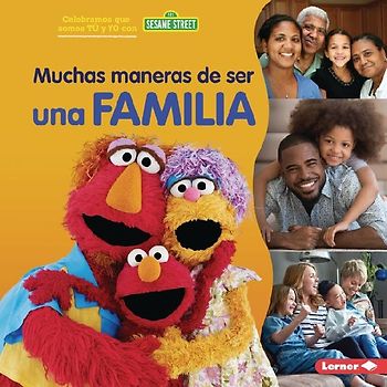 Muchas Maneras de Ser Una Familia (Many Ways to Be a Family)