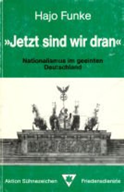 Jetzt sind wir dran. Nationalismus im geeinten Deutschland