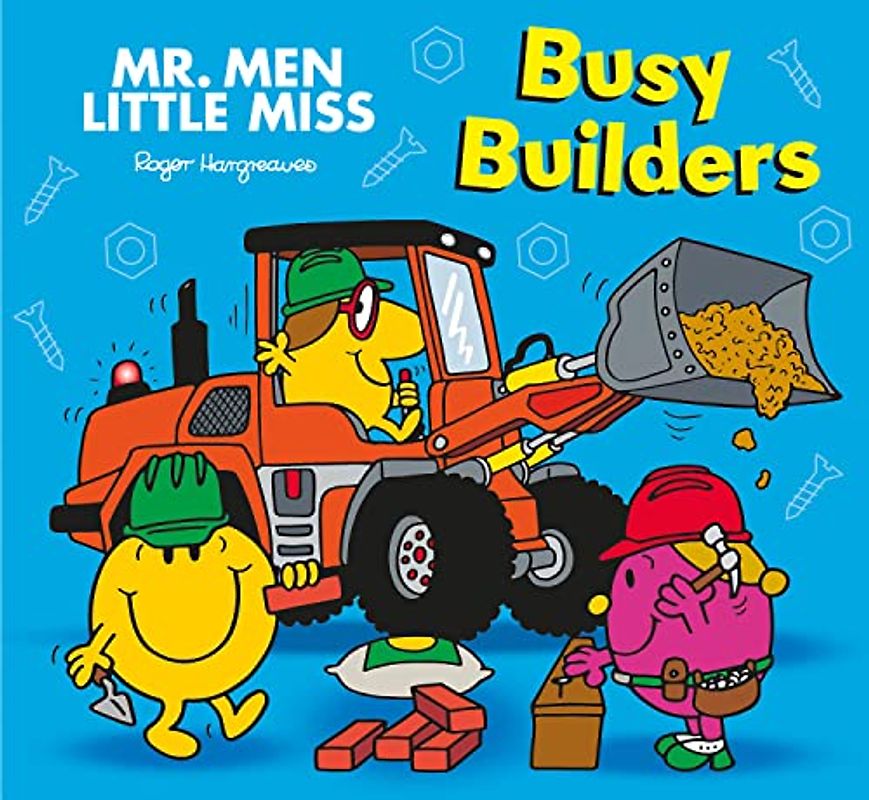 Mr. Men Little Miss: Busy Builders: Join Mr Happy on the construction site in this funny illustrated kid’s story book (Mr. Men and Little Miss Picture Books)