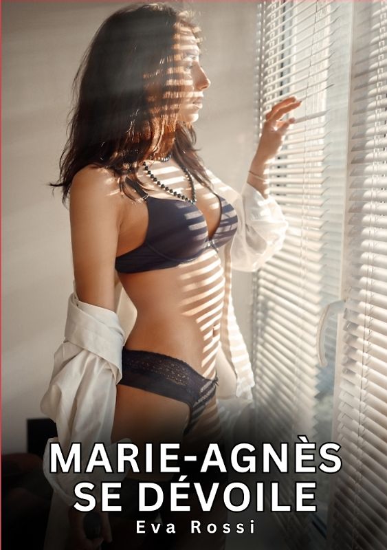 Marie-Agnès se dévoile