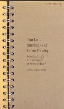 The Lost Notebooks of Loren Eiseley