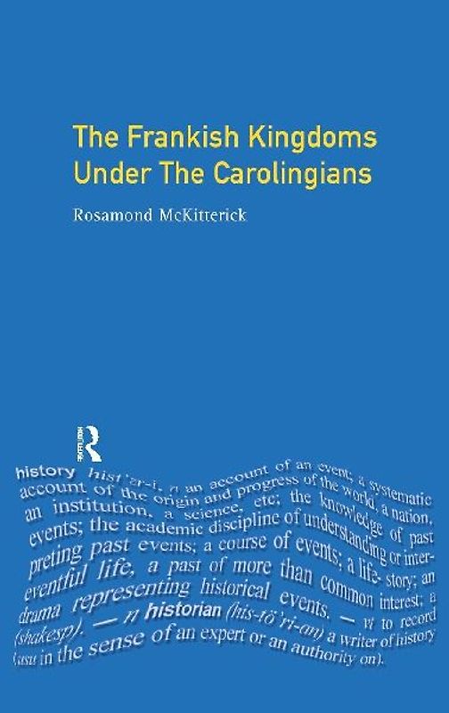 The Frankish Kingdoms Under the Carolingians 751-987