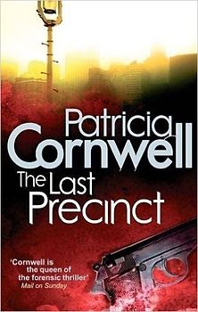 The Last Precinct (Scarpetta Novel) - Patricia Cornwell