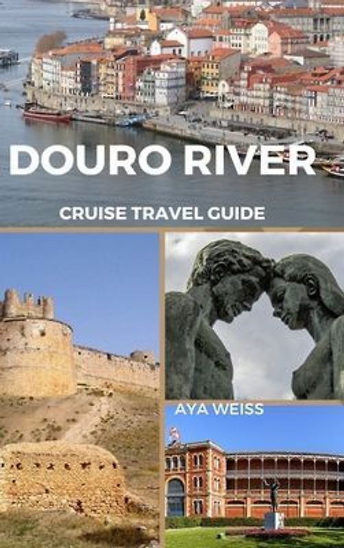 Douro River Cruise Travel Guide