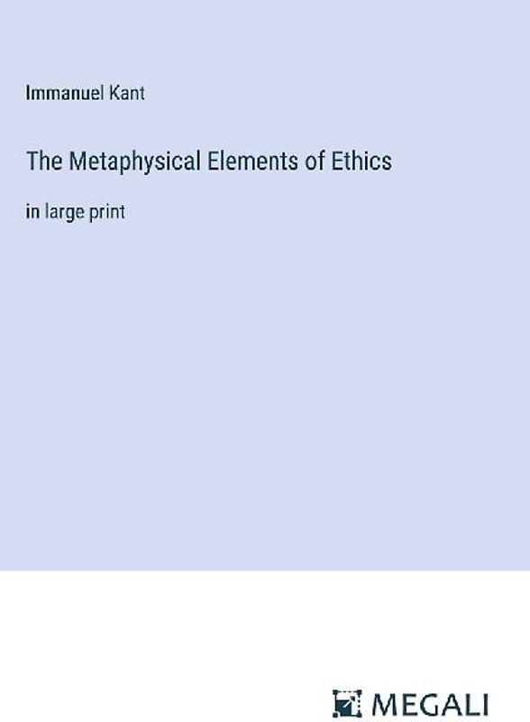 The Metaphysical Elements of Ethics
