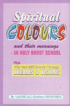 SPIRITUAL COLOURS and their meanings - In HOLY GHOST SCHOOL