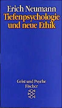 Tiefenpsychologie und neue Ethik