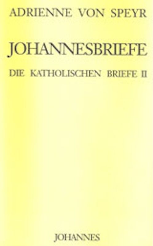 Die katholischen Briefe / Die katholischen Briefe II.