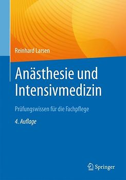 Anästhesie und Intensivmedizin Prüfungswissen für die Fachpflege