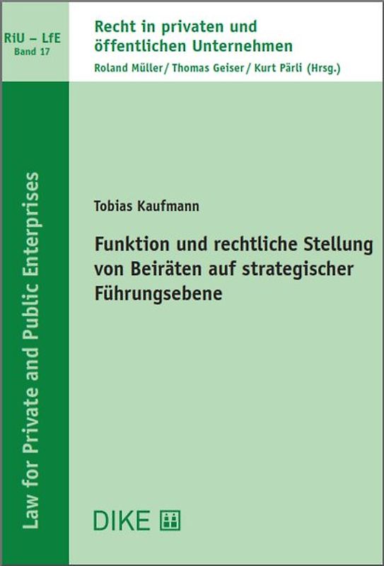 Funktion und rechtliche Stellung von Beiräten auf strategischer Führungsebene