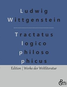 Logisch - philosophische Abhandlung